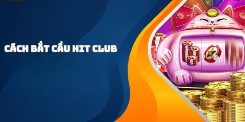 Cách bắt cầu hirclub trong tài xỉu