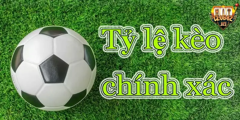 Kèo tỷ số là gì Lựa chọn các trận đấu chênh lệch sẽ giúp bạn dễ nhận định tỷ số hơn